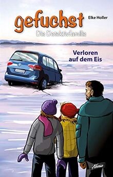 Gefuchst - Verloren auf dem Eis: Die Detektivfamilie (Ge... | Buch | Zustand gut