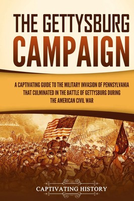 The Gettysburg Campaign | Captivating History | Buch | Englisch | 2023