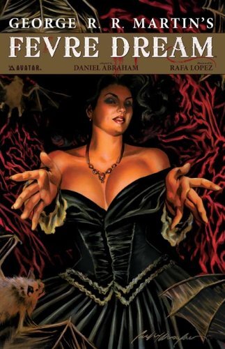 George R.R. Martin's Fevre Dream. Martin, Abraham 9781592911196 Free Shipping**