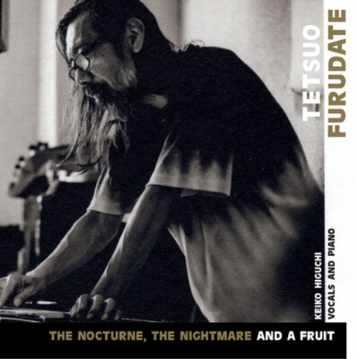 Tetsuo Furudate The Nocturne, the Nightmare and a Fruit (CD) Album