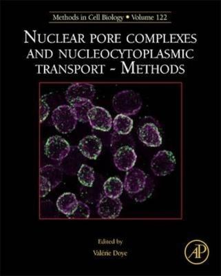 Nuclear Pore Complexes and Nucleocytoplasmic Transport - Methods Doye Volume 122
