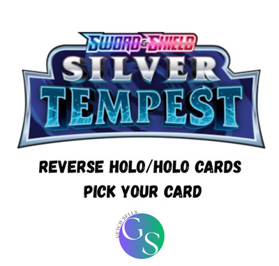 Pokemon Silver Tempest- Reverse Holo/Holo PICK YOUR CARD