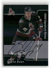 2001-02 ITG Be A Player Signature Series Auto Shane Doan #047 Auto