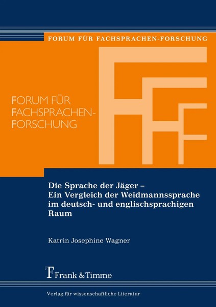 Die Sprache Der JäGer - Ein Vergleich Der Weidmannssprache Im Deutsch- Und...-image