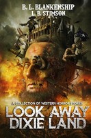 Look Away Dixie Land | A Collection Of Western Horror Stories | Taschenbuch