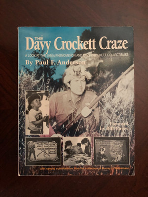 Thw Davy Crockett Craze Autographed By Author Paul F. Anderson  in Vg Condition