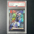2002 bowman chrome tom brady #99 Refractor PSA 10 - Pop 15 56/500 Awesome Card!
