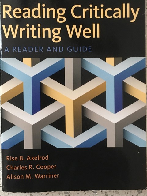 Reading Critically Writing Well A Reader And Guide By Charles R 