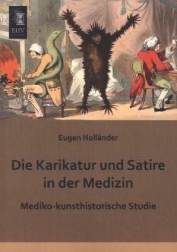 Thumbnail - Die Karikatur Und Satire In Der Medizin Mediko-kunsthistorische Studie