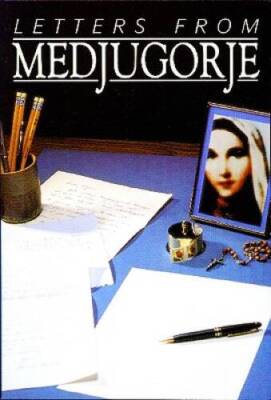 Letters from Medjugorje - Paperback By Weible, Wayne - VERY GOOD