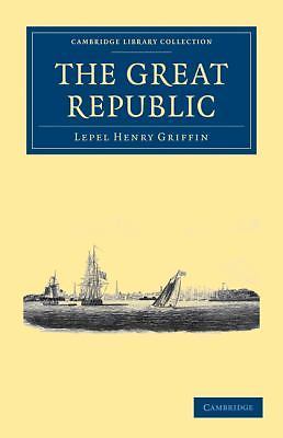 The Great Republic Griffin Paperback Cambridge University Press 9781108032605