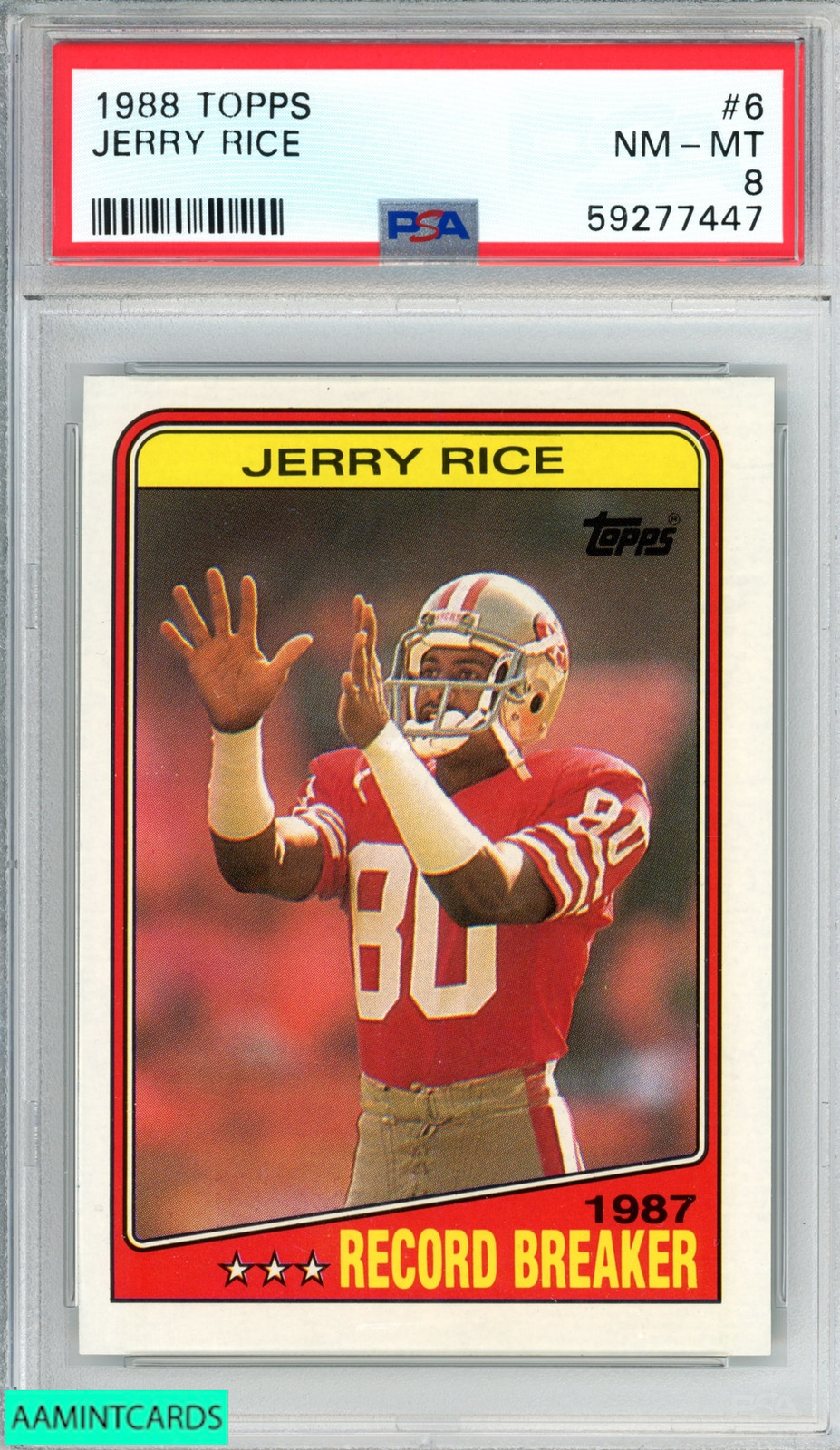 1988 TOPPS JERRY RICE #6 SAN FRANCISCO 49ERS HOF PSA 8 NM-MT