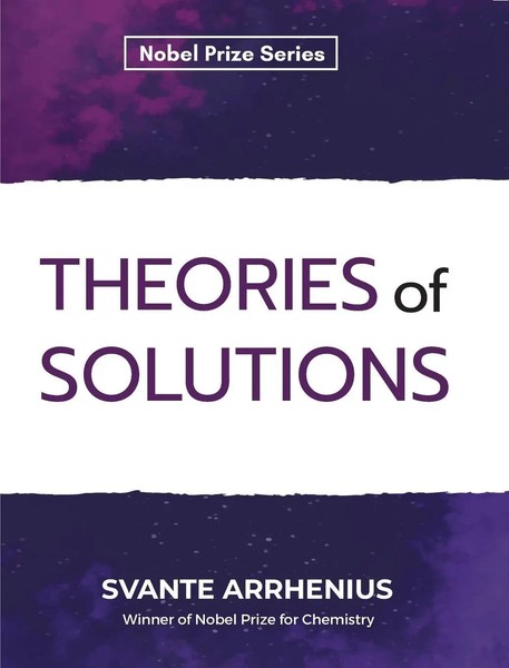 Svante Arrhenius | Theories Of Solutions | Taschenbuch | Englisch (2023)-image