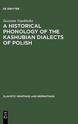 Topolinska - A Historical Phonology of the Kashubian Dialects of Polis - X555z