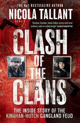 Clash of the Clans : The Rise of the Irish Narcos and Boxings Dir
