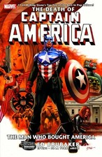 The Death of Captain America, Vol. 3: The Man Who Bought America by Ed Brubaker