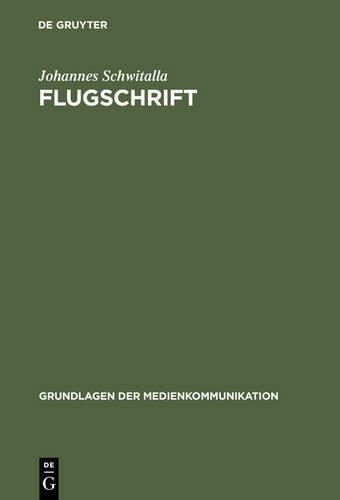 Johannes Schwitalla Flugschrift (Hardback) Grundlagen Der Medienkommunikation