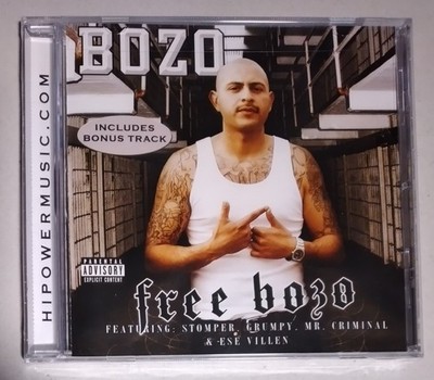 Bozo - Free Bozo Cali Rap G-Funk Chicano G-Rap Mr Criminal Stomper Ese Villen 