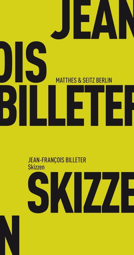 Thumbnail - Skizzen | Jean François Billeter | 2018 | Deutsch | Esquisses