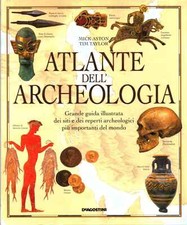 Atlante dell'archeologia	 - Mick Aston, Tim Taylor [2000]