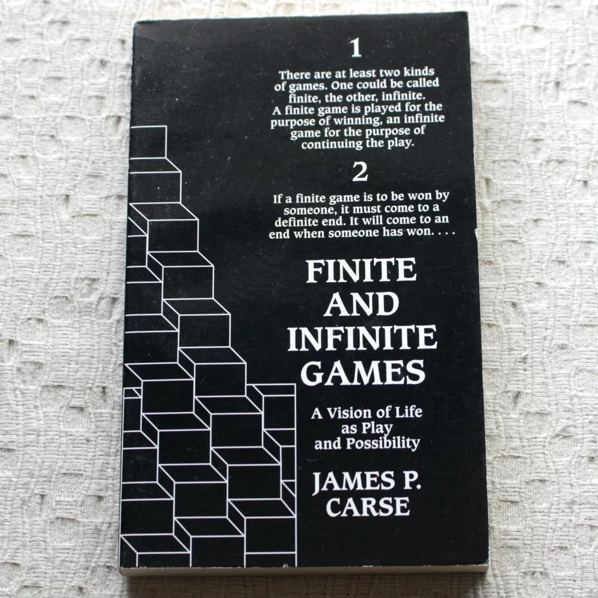 Finite and Infinite Games: A Vision of Life as Play and Possibility by  James P. Carse