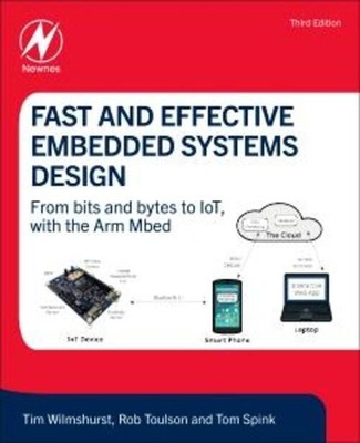 Fast and Effective Embedded Systems Design | Rob Toulson (u. a.) | Taschenbuch
