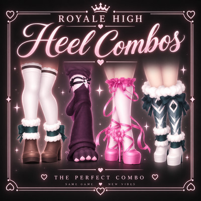 ROYALE HIGH   HEELS AND SHOES COMBOS  SAFE FAST + FREE STICKERS (read desc)