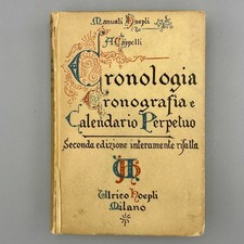 Hoepli “Cronologia Cronografia e Calendario Perpetuo” manuale libro 1960