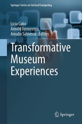 Transformative Museum Experiences by Licia Calvi Hardcover Book
