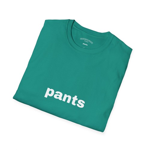 "Pants" Hilarious Funny Shirt - Picture 45 of 89