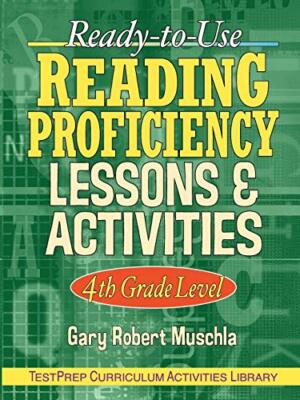 Muschla - Ready-To-Use Reading Proficiency Lessons  Activities  4th G - X555z
