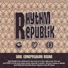 Rhythm Republik Soul Congregation Rising New CD