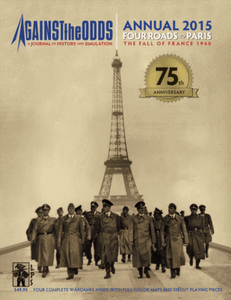 AGAINST THE ODDS - BOARD WARGAME - ANNUAL 2015 - FOUR ROADS TO PARIS AGAINST THE ODDS - BOARD WARGAME - ANNUAL 2015 - FOUR ROADS TO PARIS