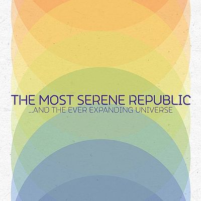The Most Serene Republic / And The Ever Expanding Universe - Vinyl LP 180g + MP3
