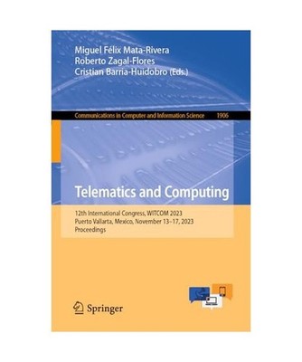 Telematics and Computing: 12th International Congress, WITCOM 2023, Puerto Valla