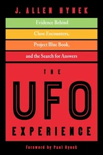 The UFO Experience: Evidence Behind Close Encounters, Project Blue Book, and th,