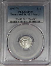2007-W $10 Burnished Platinum American Eagle Statue of Liberty 1/10 oz PCGS SP70 4061.40 per troy oz