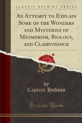 An Attempt to Explain Some of the Wonders and Myst