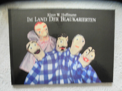 Im Land der Blaukarierten - Klaus W. Hoffmann - Vom Autor signiert! 