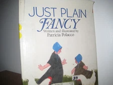 Just Plain Fancy/ hardback/ Patricia Polacco/ 1990/ Amish tale/ simple life