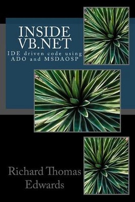 Inside VB.NET: IDE driven code using ADO and MSDAOSP by Richard Thomas Edwards (