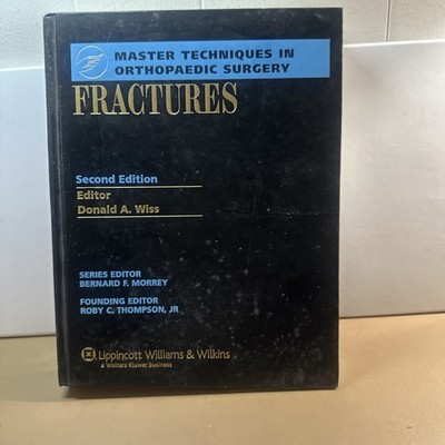 Master Techniques in Orthopaedic Surgery Ser.: Fractures by Donald A. Wiss...