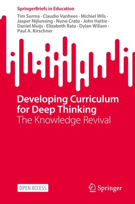 Developing Curriculum for Deep Thinking The Knowledge Revival Tim Surma (u. a.)