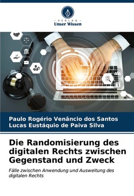 Paulo Rogério Venâncio dos Santos (u. a.) | Die Randomisierung des digitalen...