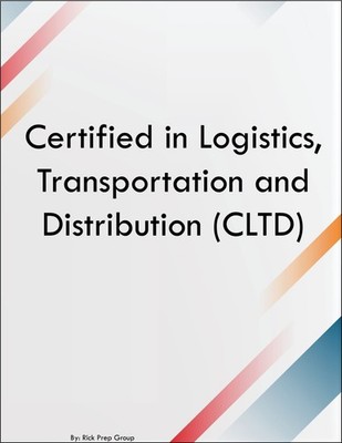 Certified in Logistics, Transportation and Distribution CLTD