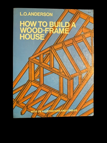 How to Build a Wood-Frame House,