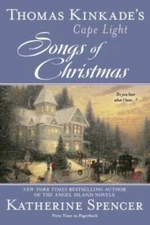 Thomas Kinkade's Cape Light: Songs of Christmas (A Cape Light Novel) - VERY GOOD