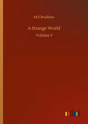 M. E Braddon | A Strange World | Taschenbuch | Englisch (2020) | Volume 3