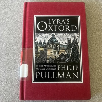 Lyra's Oxford - By Pullman, Philip - HC BOOK illus, Map Ex Library, Great Cond.