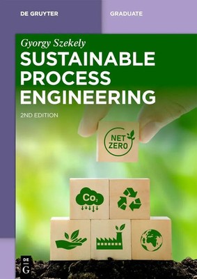 Sustainable Process Engineering | Gyorgy Szekely | Englisch | Taschenbuch | XVI